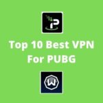 Best VPN For PUBG