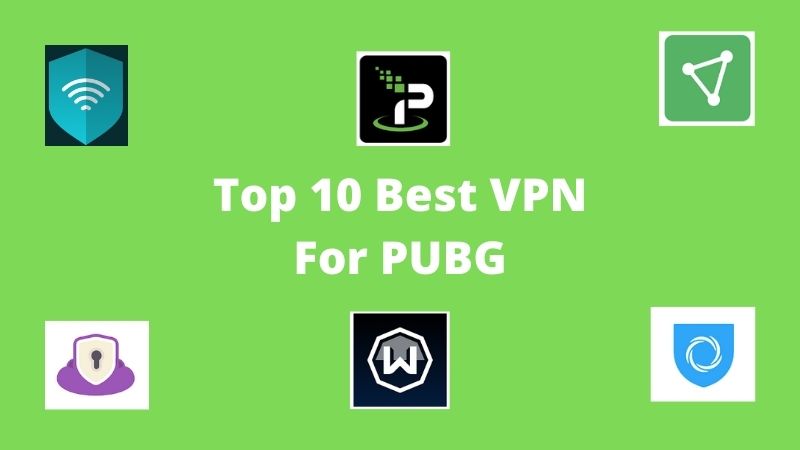 Top 10 Best VPN For PUBG & Battleground India 2023 [100% Free]