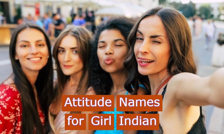 Attitude Names for Girl Indian