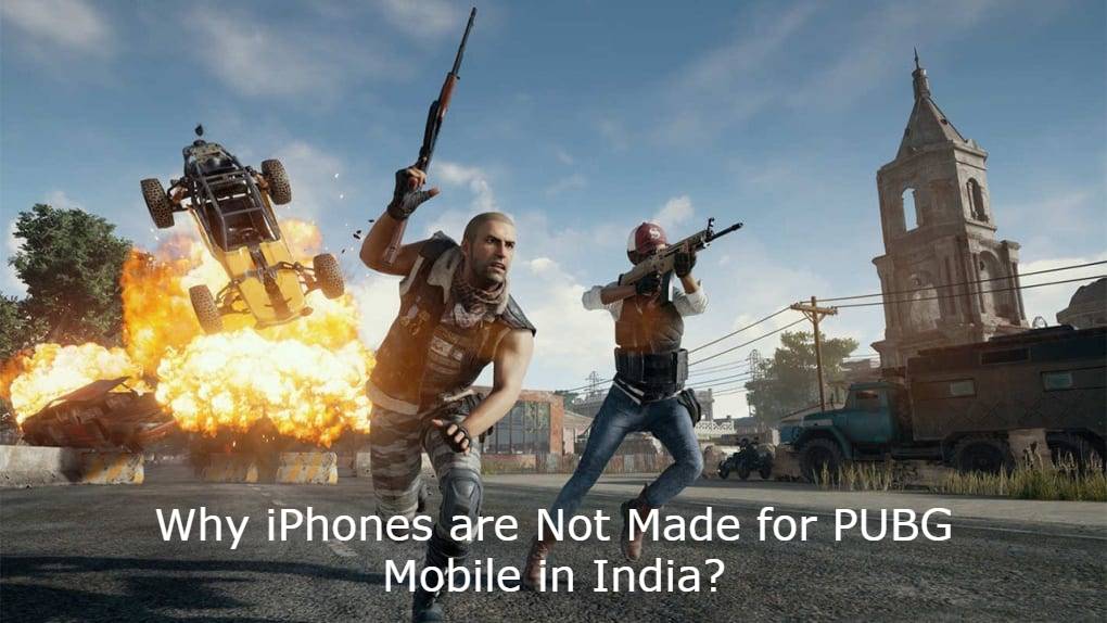 Why iPhones are Not Made for PUBG Mobile in India?